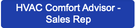 HVAC Comfort Advisor - Sales Rep