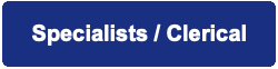 Specialists / Clerical