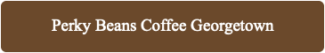 Perky Beans Coffee Georgetown
