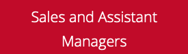 Sales and Assistant Managers