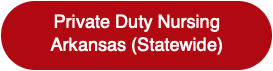 Private Duty Nursing Arkansas Statewide