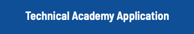 Technical Academy Application